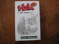 Help, I need somebody, Walter Heidenreich