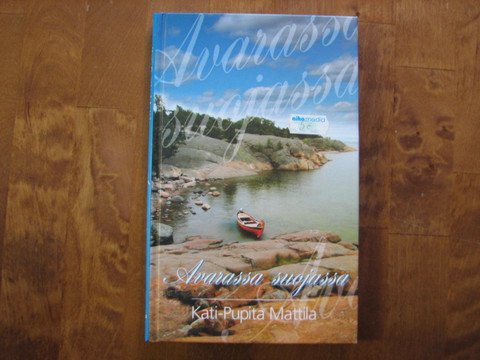 Avarassa suojassa, Kati-Pupita Mattila