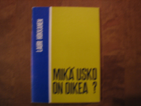 Mikä usko on oikea, Lauri Hokkanen