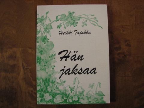 Hän jaksaa, Heikki Tajakka