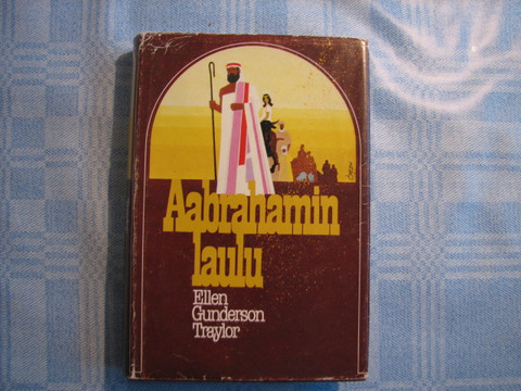 Aabrahamin laulu, Ellen Gunderson Traylor, d2