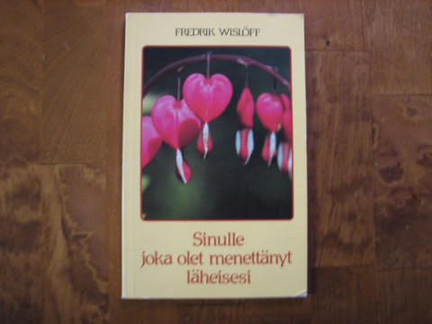 Sinulle, joka olet menettänyt läheisesi, Fredrik Wislöff, d2