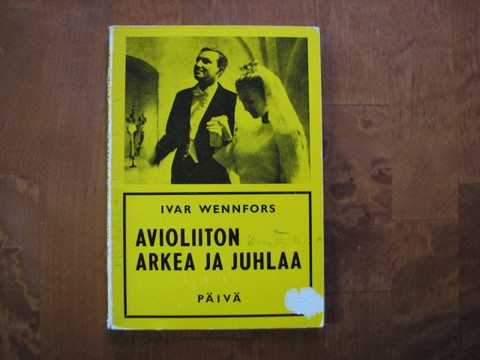 Avioliiton arkea ja juhlaa, Ivar Wennfors