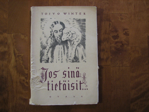 Jos sinä tietäisit, Toivo Winter