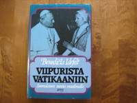 Viipurista Vatikaaniin, suomalainen nunna maailmalla, Benedicta Idefelt