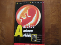 Antakaa minun elää, Bernard Nathanson