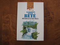 Kaikkein syvin bete, Neil Anderson, Hyatt Moore