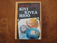 Kivi kiveä hioo, Sirkka Aro