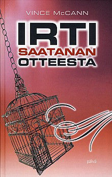 Irti saatanan otteesta, Vince McCann