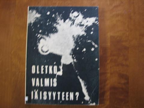 Oletko valmis iäisyyteen?