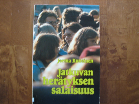 Jatkuvan herätyksen salaisuus, Jorma Kuusinen