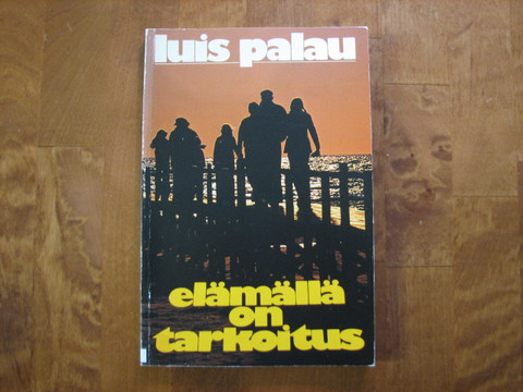Elämällä on tarkoitus, Luis Palau