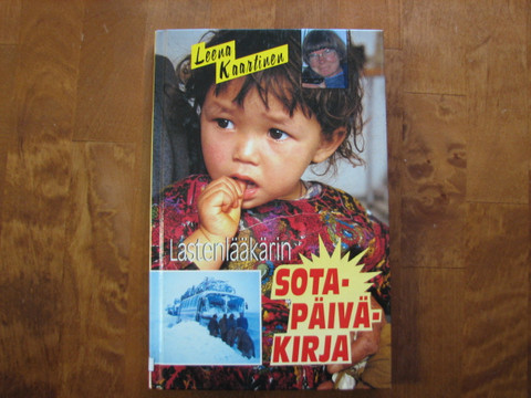 Lastenlääkärin sotapäiväkirja, Leena Kaartinen