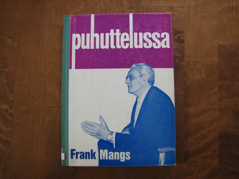 Puhuttelussa, Frank Mangs