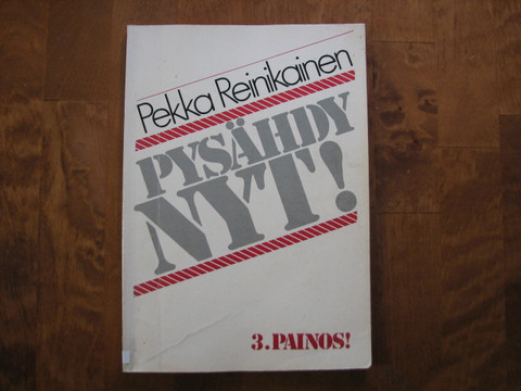 Pysähdy nyt, Pekka Reinikainen
