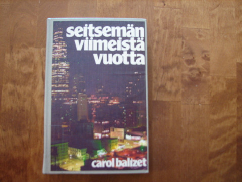 Seitsemän viimeistä vuotta, Carol Balizet