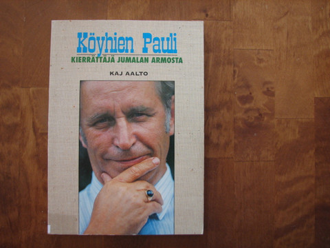 Köyhien Pauli, kierrättäjä Jumalan armosta, Kaj Aalto