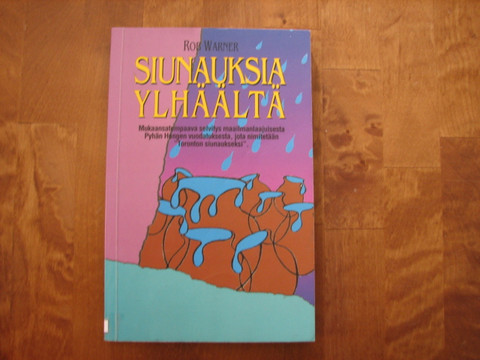 Siunauksia ylhäältä, Rob Warner
