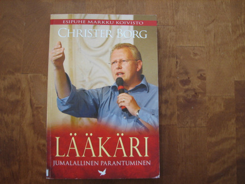 Lääkäri, jumalallinen parantuminen, Christer Borg