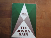 Tie, jonka sain, Helvi Halme
