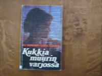 Kukkia muurin varjossa, Oili Väänänen, Saara Eriksson