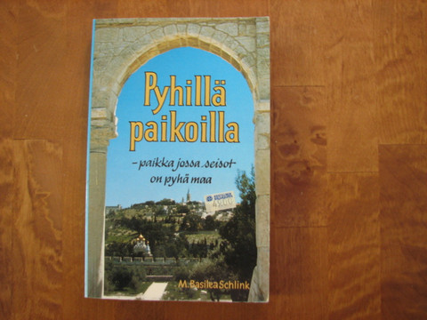 Pyhillä paikoilla, M. Basilea Schlink