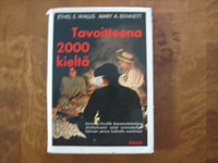 Tavoitteena 2000 kieltä, Ethel E. Wallis, Mary A. Bennett