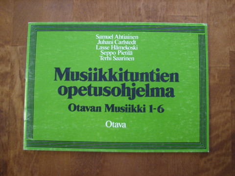 Musiikkituntien opetusohjelma, Samuel Ahtiainen, Juhani Carlstedt, Lasse Hämekoski, Seppo Pietilä, Terhi Saarinen