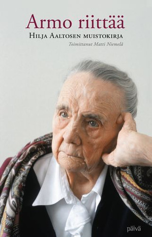 Armo riittää, Hilja Aaltosen muistokirja, Matti Niemelä (toim.)
