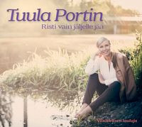Risti vain jäljelle jää, Tuula Portin