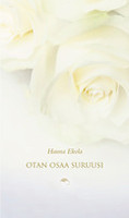 Otan osaa suruusi, Hanna Ekola
