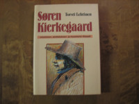 Sören Kierkegaard, intohimon, ahdistuksen ja huumorin filosofi, Torsti Lehtinen