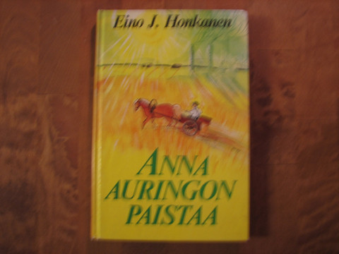 Anna auringon paistaa, Eino J. Honkanen