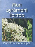 Mun syrämeni iloittoo, Leena Seppälä