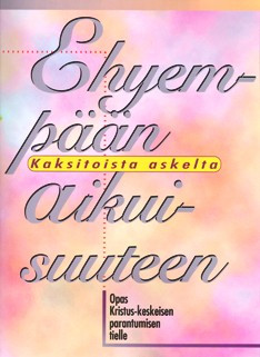 Kaksitoista askelta ehyempään aikuisuuteen
