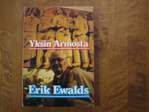 Yksin armosta, Erik Ewalds