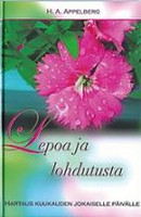 Lepoa ja lohdutusta, H.A. Appelberg