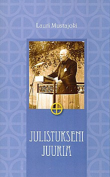Julistuksen juuria, Lauri Mustajoki