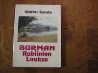 Burman rubiinien laakso, Walter Eerola