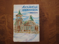 Ajolähtöjä Kannakselta, Jukka Rokka