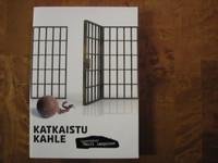 Katkaistu kahle, Harri Lampinen (toim.)