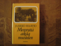 Mennyttä aikaa muistelen, Jaakko Haavio