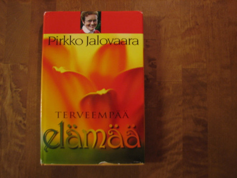 Terveempää elämää, Pirkko Jalovaara