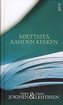 Mietteitä kahden kesken, Seppo Jokinen, Leena Lehtinen