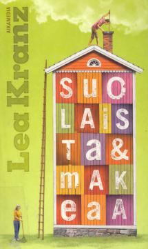Suolaista ja makeaa, Lea Kranz