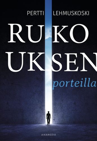 Rukouksen porteilla, Pertti Lehmuskoski