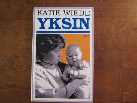 Yksin, Katie Wiebe