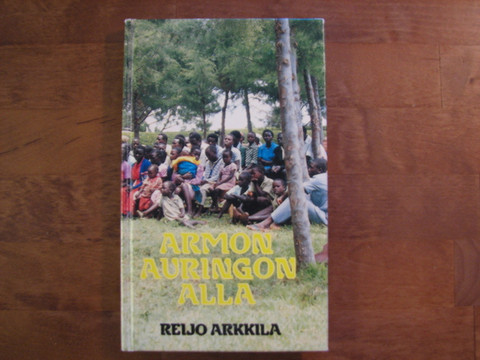 Armon auringon alla, Reijo Arkkila