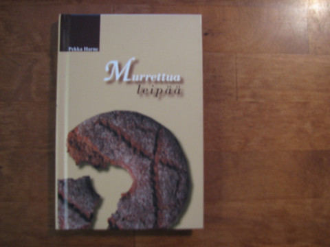 Murrettua leipää, Pekka Harne