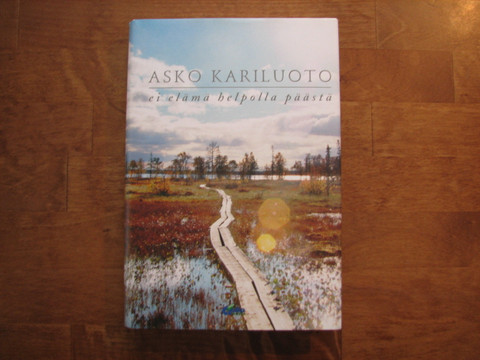Ei elämä helpolla päästä, Asko Kariluoto